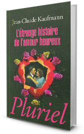 L’étrange histoire de l’amour heureux