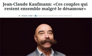 Jean-Claude Kaufmann «Ces couples qui restent ensemble malgré le désamour» - Mozilla Firefox